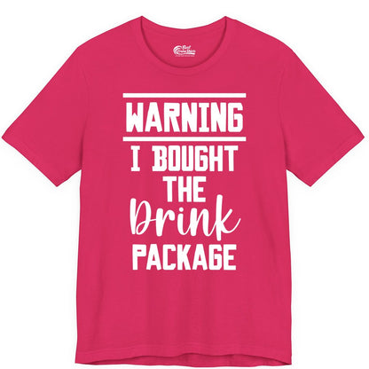 Cruise Drink Package Shirt - Funny Cruise Drinking Warning Tee (Premium Tee) in Fuchsia - Warning I Bought The Drink Package Funny Cruise Shirt Bold Script