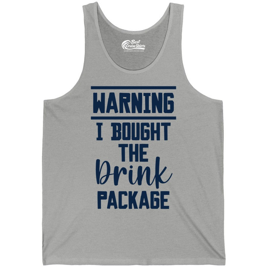 Cruise Drink Package Shirt - Funny Cruise Drinking Warning Tee (Tank Top) in Athletic Heather - Warning I Bought The Drink Package Funny Cruise Shirt Bold Script