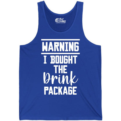 Cruise Drink Package Shirt - Funny Cruise Drinking Warning Tee (Tank Top) in True Royal - Warning I Bought The Drink Package Funny Cruise Shirt Bold Script