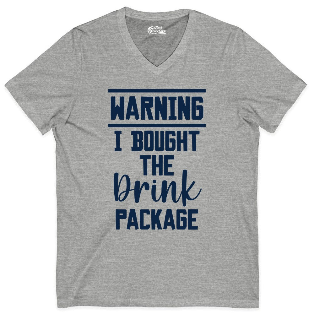 Cruise Drink Package Shirt - Funny Cruise Drinking Warning Tee (V-Neck) in Athletic Heather - Warning I Bought The Drink Package Funny Cruise Shirt Bold Script