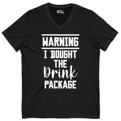 Cruise Drink Package Shirt - Funny Cruise Drinking Warning Tee (V-Neck) in Black - Warning I Bought The Drink Package Funny Cruise Shirt Bold Script