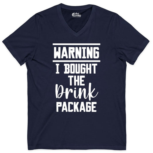 Cruise Drink Package Shirt - Funny Cruise Drinking Warning Tee (V-Neck) in Navy - Warning I Bought The Drink Package Funny Cruise Shirt Bold Script