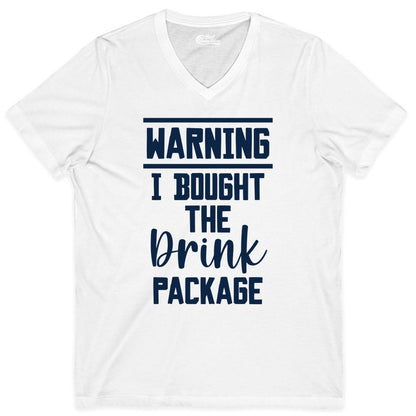 Cruise Drink Package Shirt - Funny Cruise Drinking Warning Tee (V-Neck) in White - Warning I Bought The Drink Package Funny Cruise Shirt Bold Script