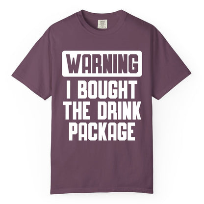 Cruise Drink Package Shirt - Funny Cruise Warning Tee for Adults (Comfort Color) in Berry - Warning I Bought The Drink Package Funny Cruise Shirt Bold Design
