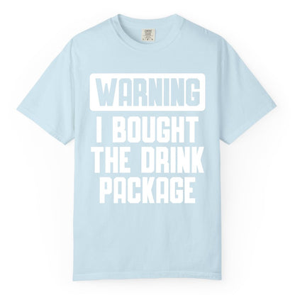 Cruise Drink Package Shirt - Funny Cruise Warning Tee for Adults (Comfort Color) in Chambray - Warning I Bought The Drink Package Funny Cruise Shirt Bold Design