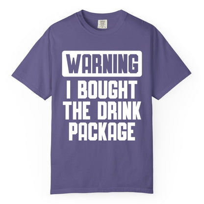 Cruise Drink Package Shirt - Funny Cruise Warning Tee for Adults (Comfort Color) in Grape - Warning I Bought The Drink Package Funny Cruise Shirt Bold Design