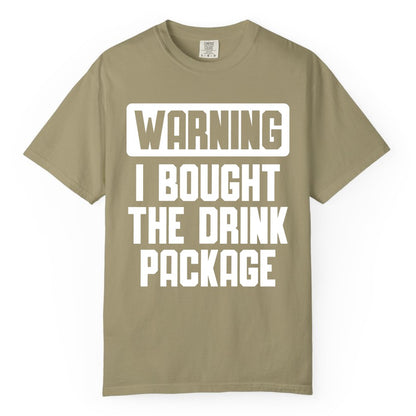 Cruise Drink Package Shirt - Funny Cruise Warning Tee for Adults (Comfort Color) in Khaki - Warning I Bought The Drink Package Funny Cruise Shirt Bold Design
