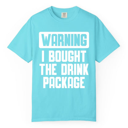 Cruise Drink Package Shirt - Funny Cruise Warning Tee for Adults (Comfort Color) in Lagoon Blue - Warning I Bought The Drink Package Funny Cruise Shirt Bold Design