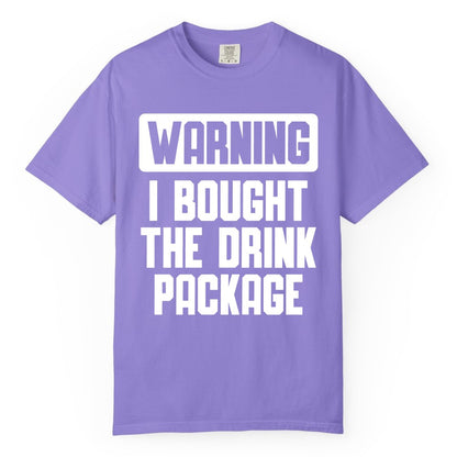 Cruise Drink Package Shirt - Funny Cruise Warning Tee for Adults (Comfort Color) in Violet - Warning I Bought The Drink Package Funny Cruise Shirt Bold Design