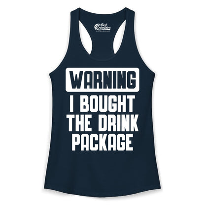 Cruise Drink Package Shirt - Funny Cruise Warning Tee for Adults (Ladies Tank) in Solid Midnight Navy - Warning I Bought The Drink Package Funny Cruise Shirt Bold Design