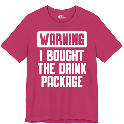 Cruise Drink Package Shirt - Funny Cruise Warning Tee for Adults (Premium Tee) in Berry - Warning I Bought The Drink Package Funny Cruise Shirt Bold Design