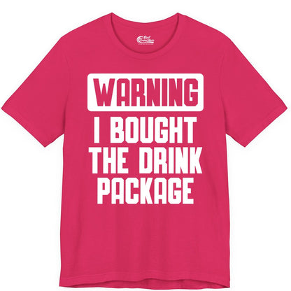Cruise Drink Package Shirt - Funny Cruise Warning Tee for Adults (Premium Tee) in Fuchsia - Warning I Bought The Drink Package Funny Cruise Shirt Bold Design