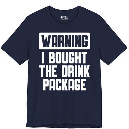 Cruise Drink Package Shirt - Funny Cruise Warning Tee for Adults (Premium Tee) in Navy - Warning I Bought The Drink Package Funny Cruise Shirt Bold Design