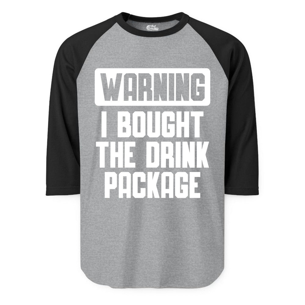 Cruise Drink Package Shirt - Funny Cruise Warning Tee for Adults (Raglan) in Heather GreyBlack - Warning I Bought The Drink Package Funny Cruise Shirt Bold Design