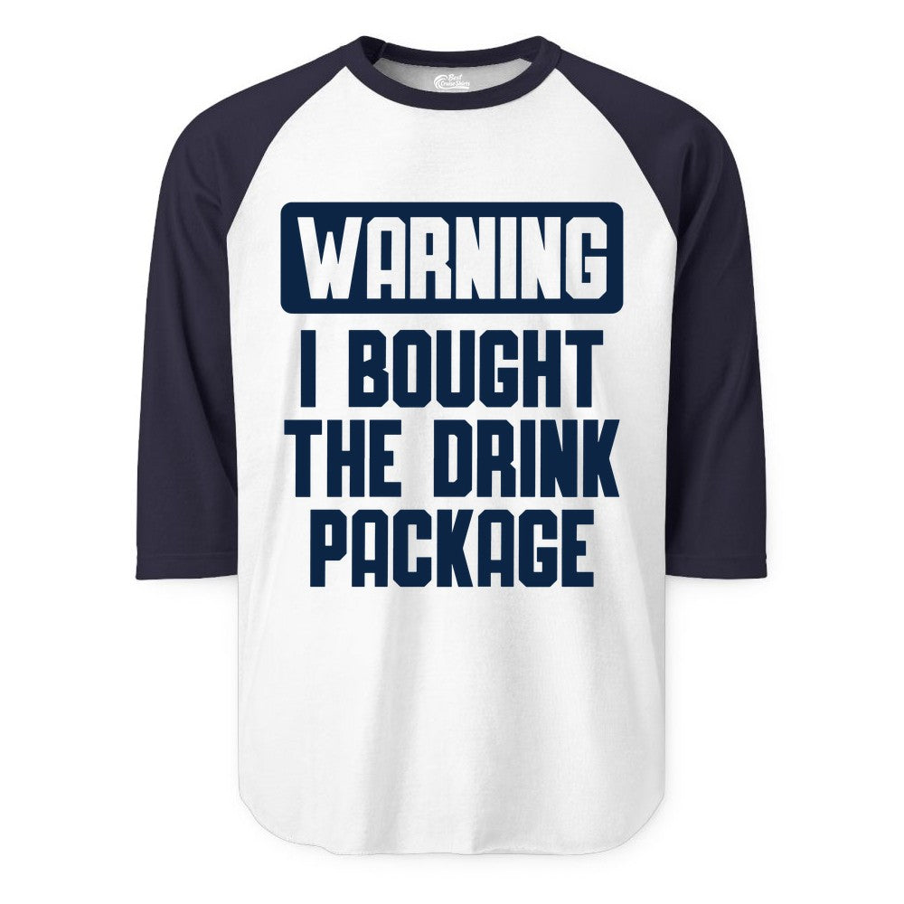 Cruise Drink Package Shirt - Funny Cruise Warning Tee for Adults (Raglan) in WhiteNavy - Warning I Bought The Drink Package Funny Cruise Shirt Bold Design