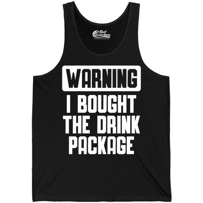 Cruise Drink Package Shirt - Funny Cruise Warning Tee for Adults (Tank Top) in Black - Warning I Bought The Drink Package Funny Cruise Shirt Bold Design