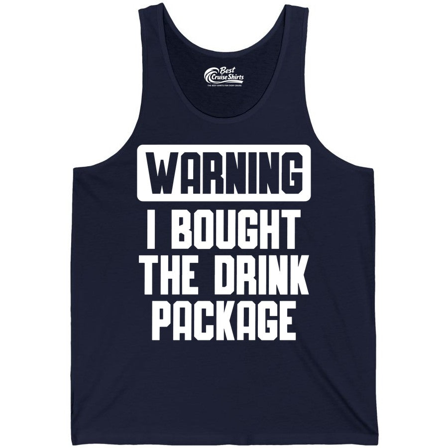 Cruise Drink Package Shirt - Funny Cruise Warning Tee for Adults (Tank Top) in Navy - Warning I Bought The Drink Package Funny Cruise Shirt Bold Design