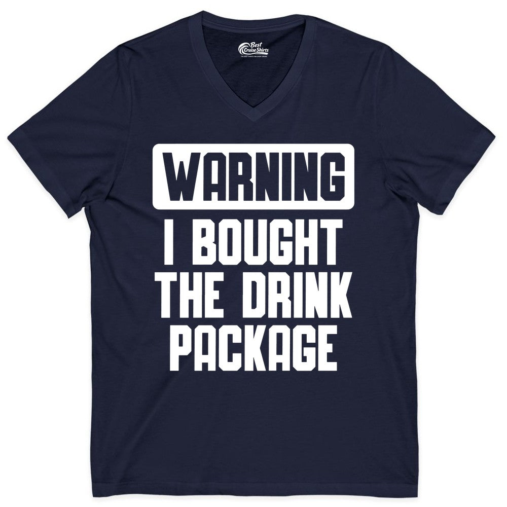 Cruise Drink Package Shirt - Funny Cruise Warning Tee for Adults (V-Neck) in Navy - Warning I Bought The Drink Package Funny Cruise Shirt Bold Design