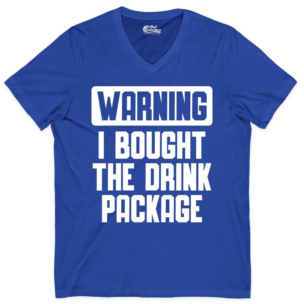 Cruise Drink Package Shirt - Funny Cruise Warning Tee for Adults (V-Neck) in True Royal - Warning I Bought The Drink Package Funny Cruise Shirt Bold Design