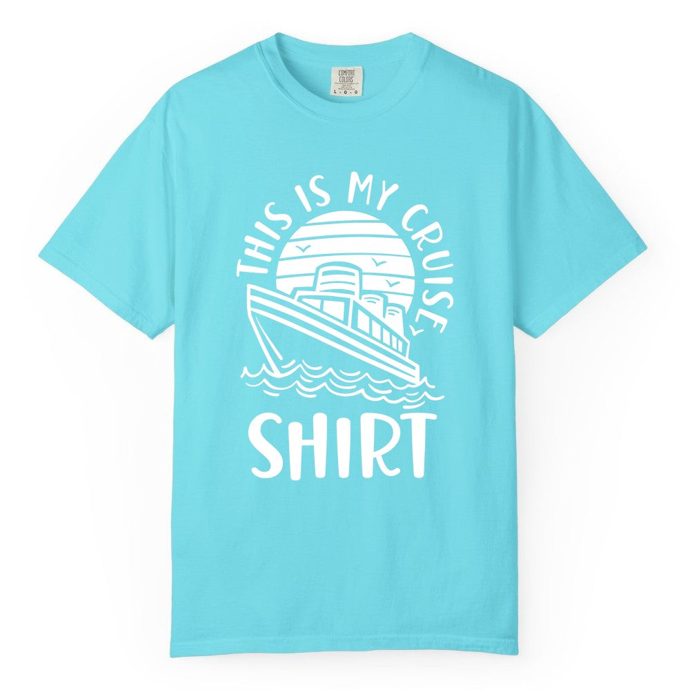 This Is My Cruise Shirt - Funny Cruise Ship Shirt for Vacation (Comfort Color) in Lagoon Blue - This Is My Cruise Shirt - Funny Cruise Ship Sun Ocean T-Shirt Design