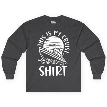This Is My Cruise Shirt - Funny Cruise Ship Shirt for Vacation (Long Sleeve) in Dark Heather - This Is My Cruise Shirt - Funny Cruise Ship Sun Ocean T-Shirt Design