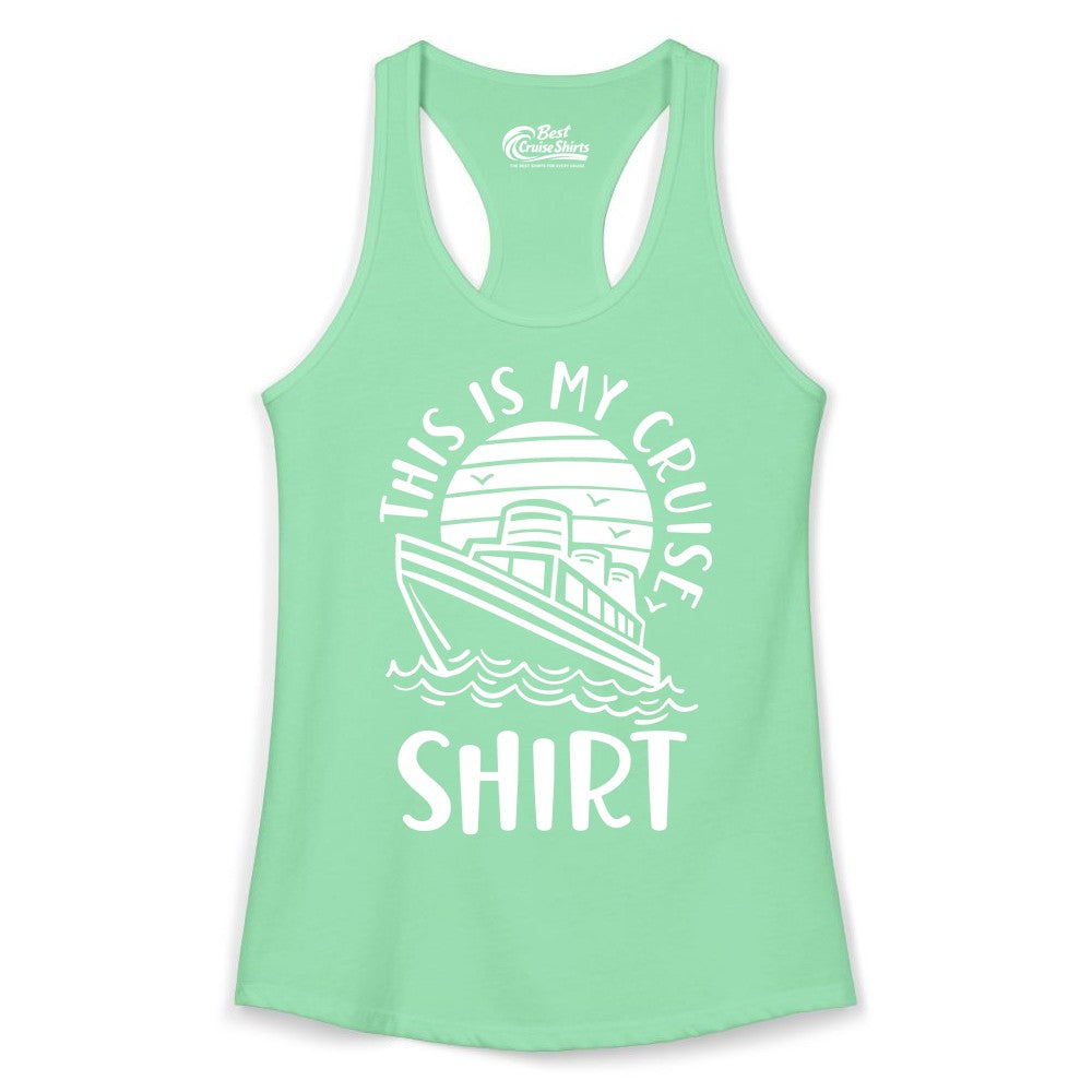This Is My Cruise Shirt - Funny Cruise Ship Shirt for Vacation (Ladies Tank) in Solid Mint - This Is My Cruise Shirt - Funny Cruise Ship Sun Ocean T-Shirt Design
