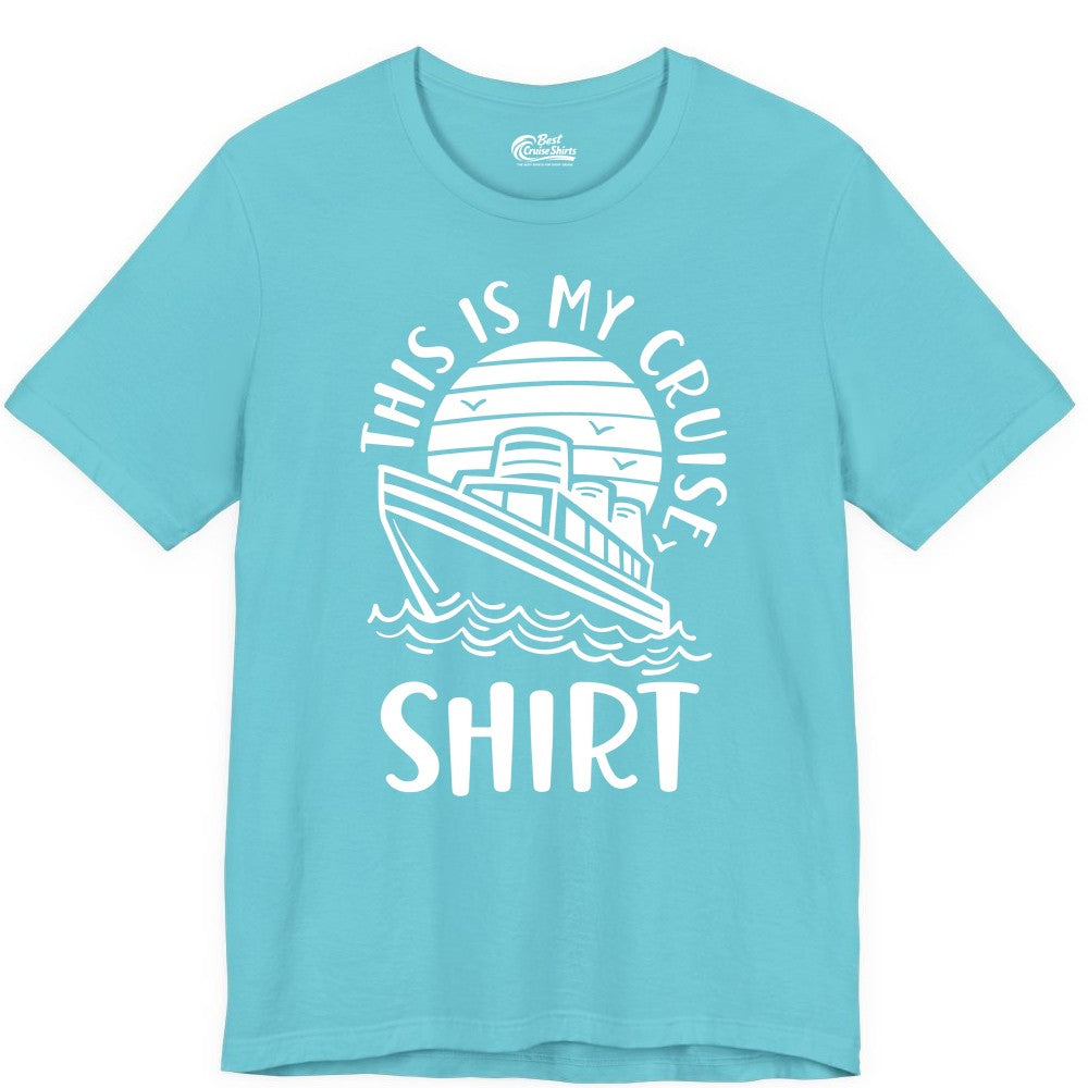 This Is My Cruise Shirt - Funny Cruise Ship Shirt for Vacation (Premium Tee) in Turquoise - This Is My Cruise Shirt - Funny Cruise Ship Sun Ocean T-Shirt Design