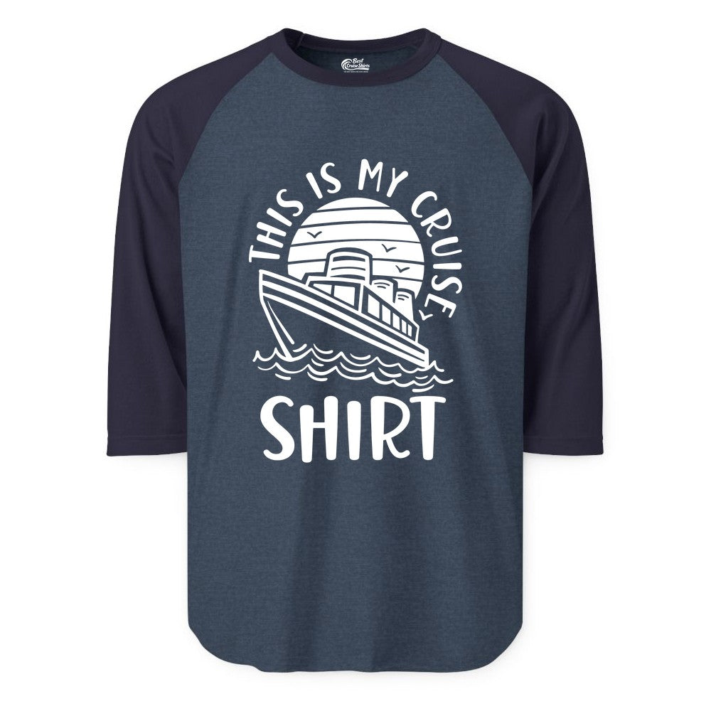 This Is My Cruise Shirt - Funny Cruise Ship Shirt for Vacation (Raglan) in Heather DenimNavy - This Is My Cruise Shirt - Funny Cruise Ship Sun Ocean T-Shirt Design