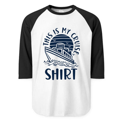 This Is My Cruise Shirt - Funny Cruise Ship Shirt for Vacation (Raglan) in WhiteBlack - This Is My Cruise Shirt - Funny Cruise Ship Sun Ocean T-Shirt Design