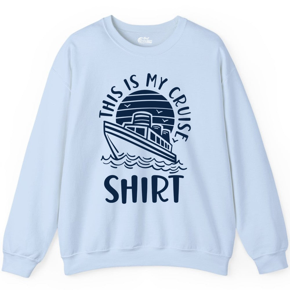 This Is My Cruise Shirt - Funny Cruise Ship Sun Ocean T-Shirt Design Sweatshirt - View 4 - Best Cruise Shirts