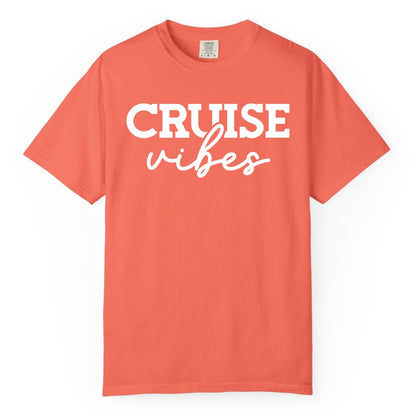 Cruise Vibes Shirt - Fun Cruise Apparel for Cruise Vacation Outfit (Comfort Color) in Bright Salmon - Cruise Vibes Shirt - Bold Modern Script Minimalist Cruise Apparel Design