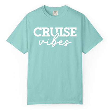 Cruise Vibes Shirt - Fun Cruise Apparel for Cruise Vacation Outfit (Comfort Color) in Chalky Mint - Cruise Vibes Shirt - Bold Modern Script Minimalist Cruise Apparel Design