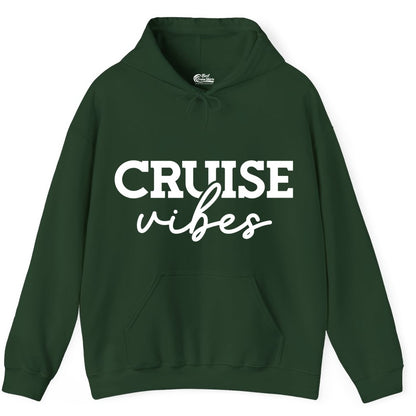 Cruise Vibes Shirt - Fun Cruise Apparel for Cruise Vacation Outfit (Hoodie) in Forest Green - Cruise Vibes Shirt - Bold Modern Script Minimalist Cruise Apparel Design