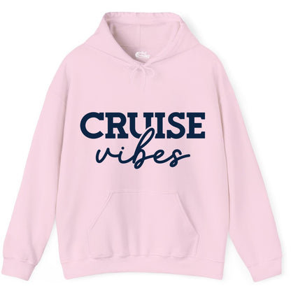Cruise Vibes Shirt - Fun Cruise Apparel for Cruise Vacation Outfit (Hoodie) in Light Pink - Cruise Vibes Shirt - Bold Modern Script Minimalist Cruise Apparel Design