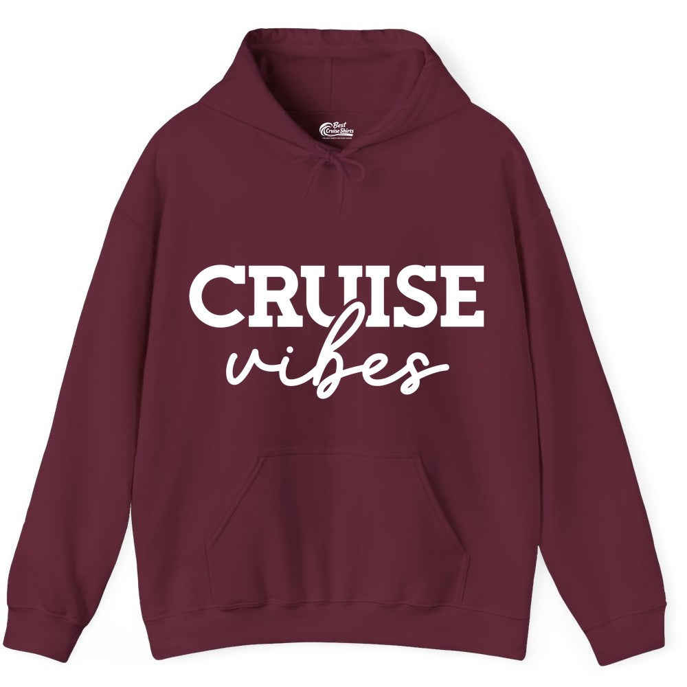 Cruise Vibes Shirt - Fun Cruise Apparel for Cruise Vacation Outfit (Hoodie) in Maroon - Cruise Vibes Shirt - Bold Modern Script Minimalist Cruise Apparel Design