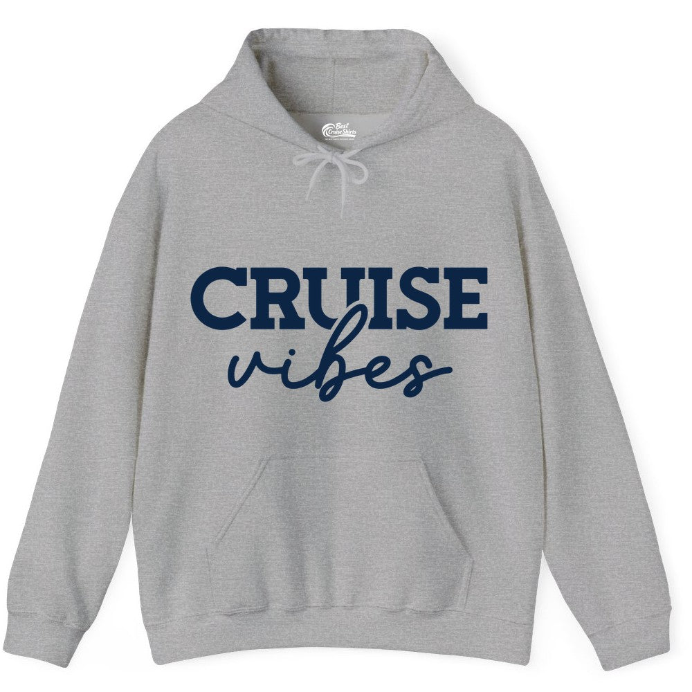 Cruise Vibes Shirt - Fun Cruise Apparel for Cruise Vacation Outfit (Hoodie) in Sport Grey - Cruise Vibes Shirt - Bold Modern Script Minimalist Cruise Apparel Design