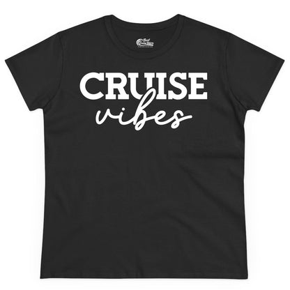 Cruise Vibes Shirt - Fun Cruise Apparel for Cruise Vacation Outfit (Ladies Tee) in Black - Cruise Vibes Shirt - Bold Modern Script Minimalist Cruise Apparel Design