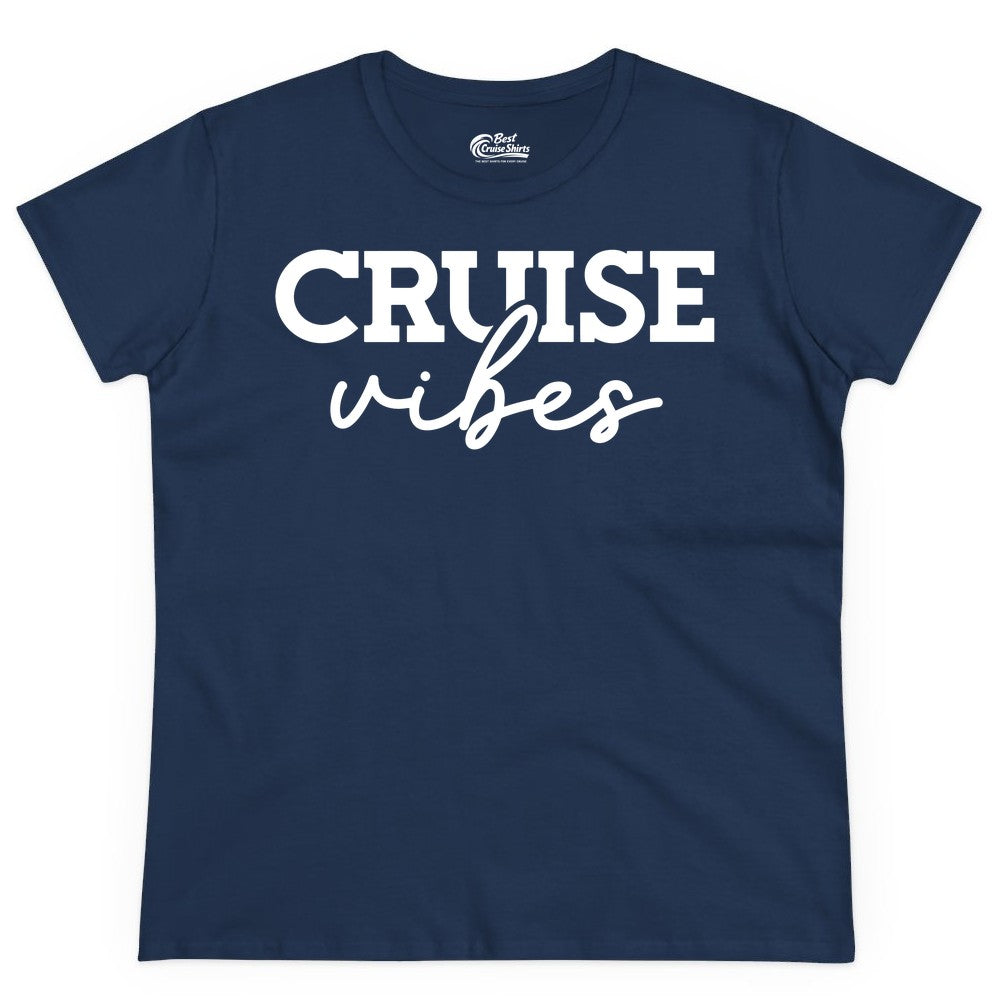 Cruise Vibes Shirt - Fun Cruise Apparel for Cruise Vacation Outfit (Ladies Tee) in Navy - Cruise Vibes Shirt - Bold Modern Script Minimalist Cruise Apparel Design