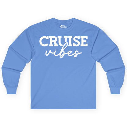Cruise Vibes Shirt - Fun Cruise Apparel for Cruise Vacation Outfit (Long Sleeve) in Carolina Blue - Cruise Vibes Shirt - Bold Modern Script Minimalist Cruise Apparel Design
