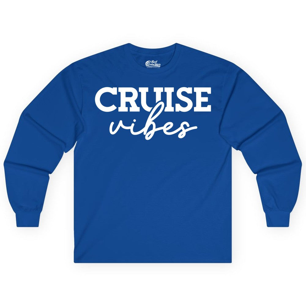 Cruise Vibes Shirt - Fun Cruise Apparel for Cruise Vacation Outfit (Long Sleeve) in Royal - Cruise Vibes Shirt - Bold Modern Script Minimalist Cruise Apparel Design