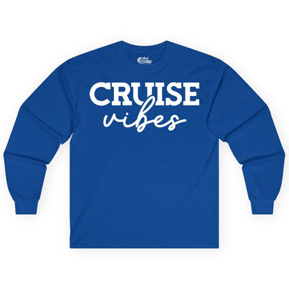 Cruise Vibes Shirt - Fun Cruise Apparel for Cruise Vacation Outfit (Long Sleeve) in Royal - Cruise Vibes Shirt - Bold Modern Script Minimalist Cruise Apparel Design
