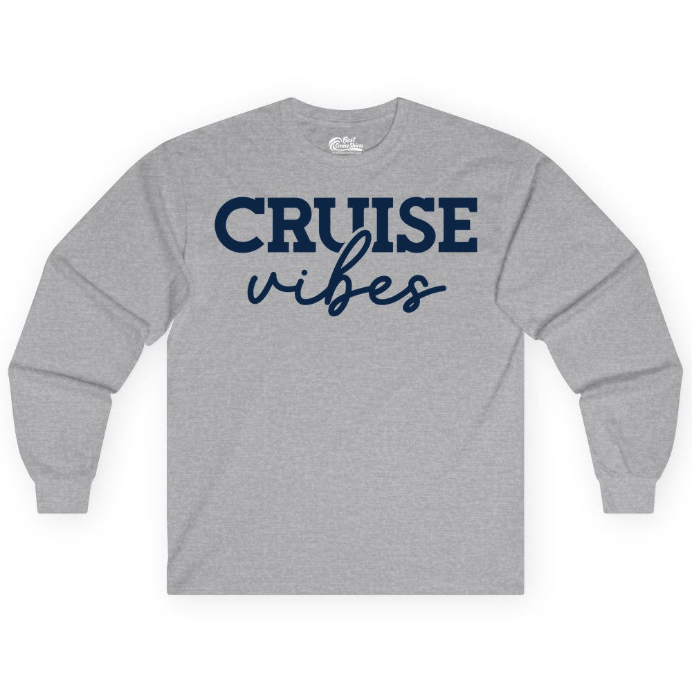 Cruise Vibes Shirt - Fun Cruise Apparel for Cruise Vacation Outfit (Long Sleeve) in Sport Grey - Cruise Vibes Shirt - Bold Modern Script Minimalist Cruise Apparel Design