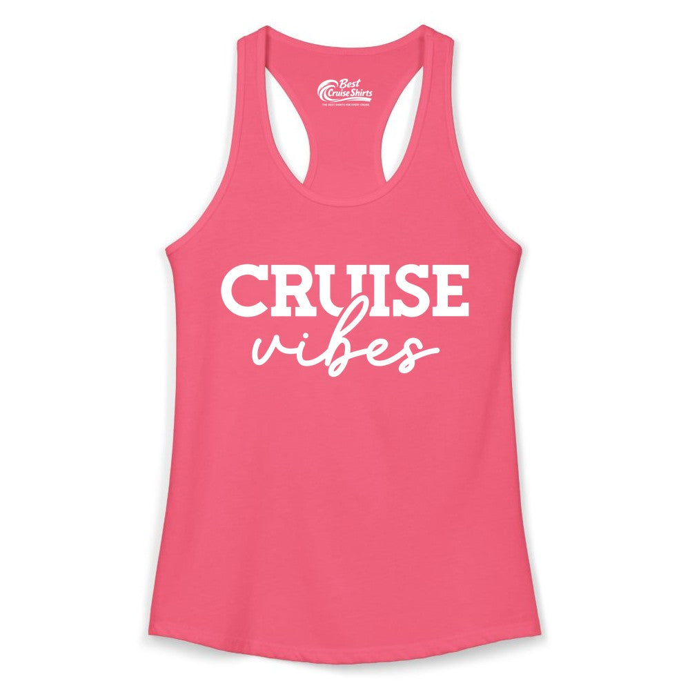 Cruise Vibes Shirt - Fun Cruise Apparel for Cruise Vacation Outfit (Ladies Tank) in Hot Pink - Cruise Vibes Shirt - Bold Modern Script Minimalist Cruise Apparel Design