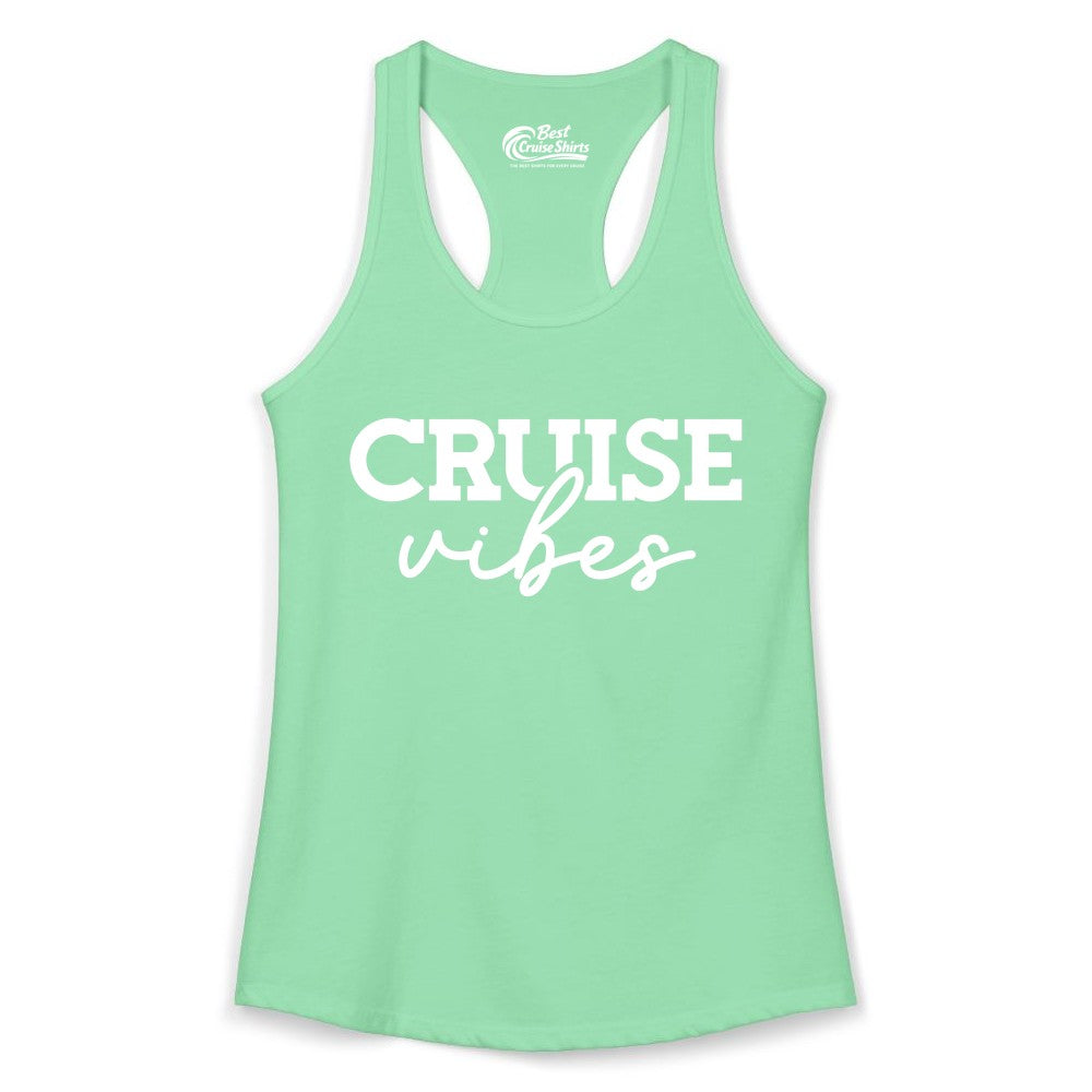 Cruise Vibes Shirt - Fun Cruise Apparel for Cruise Vacation Outfit (Ladies Tank) in Solid Mint - Cruise Vibes Shirt - Bold Modern Script Minimalist Cruise Apparel Design