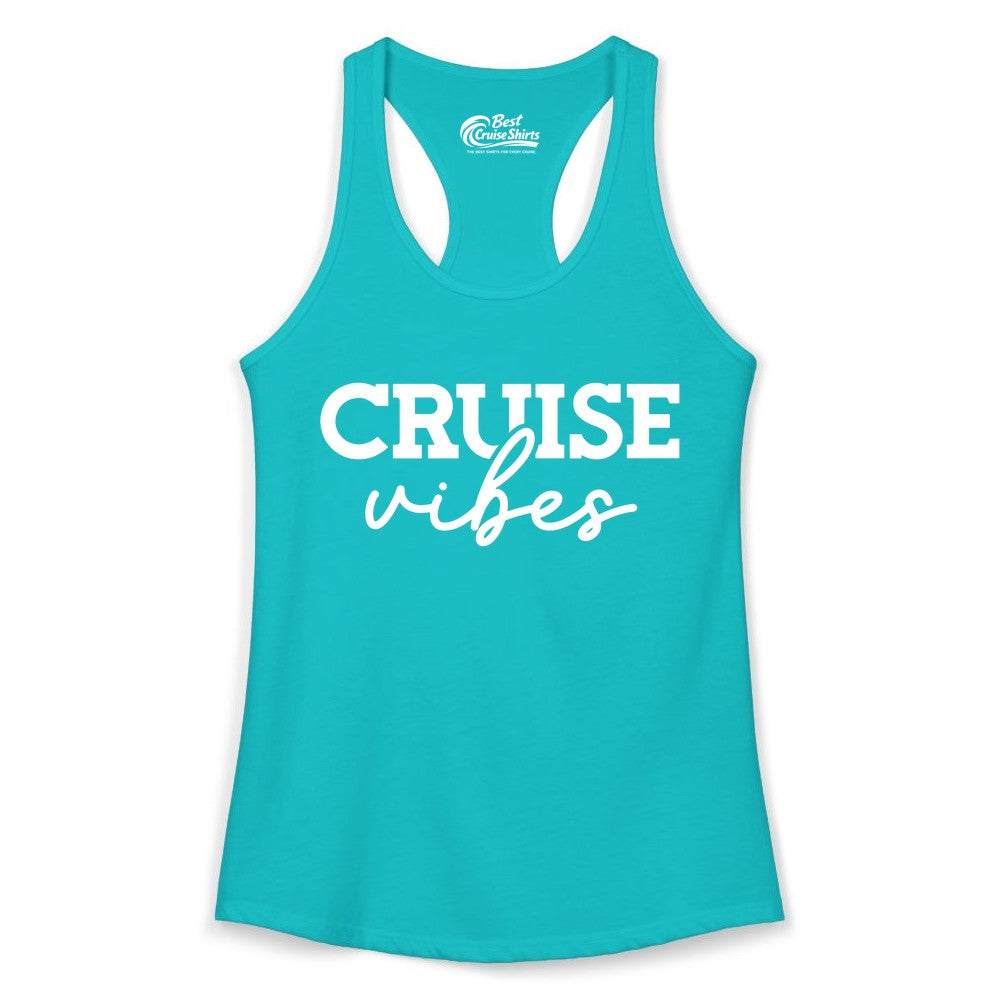 Cruise Vibes Shirt - Fun Cruise Apparel for Cruise Vacation Outfit (Ladies Tank) in Tahiti Blue - Cruise Vibes Shirt - Bold Modern Script Minimalist Cruise Apparel Design