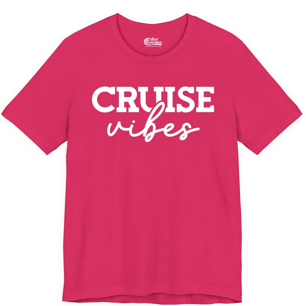 Cruise Vibes Shirt - Fun Cruise Apparel for Cruise Vacation Outfit (Premium Tee) in Fuchsia - Cruise Vibes Shirt - Bold Modern Script Minimalist Cruise Apparel Design