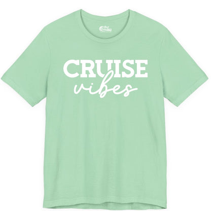 Cruise Vibes Shirt - Fun Cruise Apparel for Cruise Vacation Outfit (Premium Tee) in Mint - Cruise Vibes Shirt - Bold Modern Script Minimalist Cruise Apparel Design