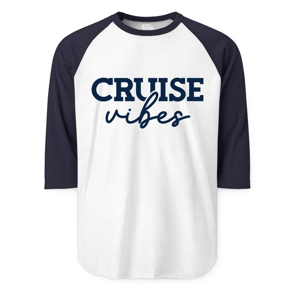 Cruise Vibes Shirt - Fun Cruise Apparel for Cruise Vacation Outfit (Raglan) in WhiteNavy - Cruise Vibes Shirt - Bold Modern Script Minimalist Cruise Apparel Design