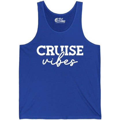 Cruise Vibes Shirt - Fun Cruise Apparel for Cruise Vacation Outfit (Tank Top) in True Royal - Cruise Vibes Shirt - Bold Modern Script Minimalist Cruise Apparel Design