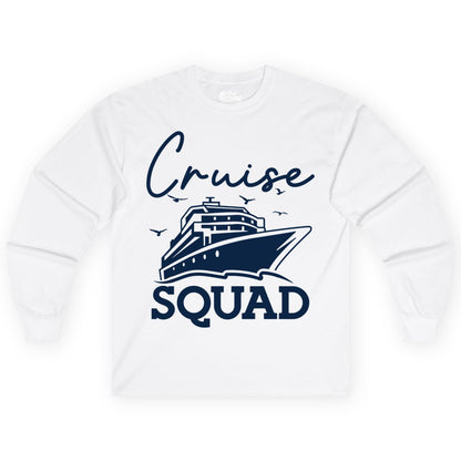 Cruise Squad Shirt - Group Cruise Shirts for Family Vacations (Long Sleeve) in White - Cruise Squad Group Travel Shirt Bold Ship Family Friends Tee
